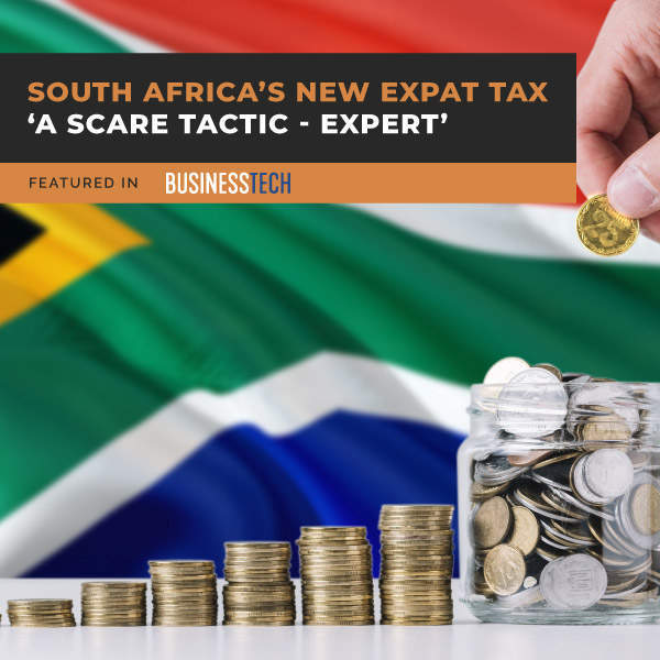 SOUTH-AFRICA’S-NEW-EXPAT-TAX-‘A-SCARE-TACTIC’-EXPERT-aa